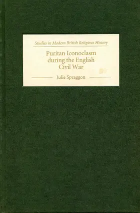 Spraggon |  Puritan Iconoclasm during the English Civil War | eBook | Sack Fachmedien