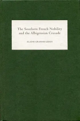 Graham-Leigh | The Southern French Nobility and the Albigensian Crusade | E-Book | sack.de
