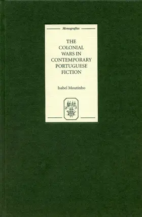 Moutinho |  The Colonial Wars in Contemporary Portuguese Fiction | eBook | Sack Fachmedien