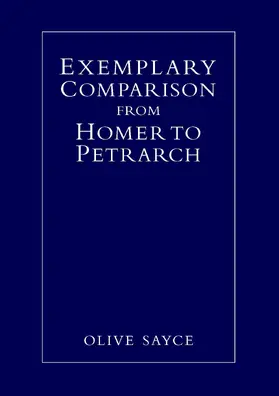 Sayce | Exemplary Comparison from Homer to Petrarch | E-Book | sack.de