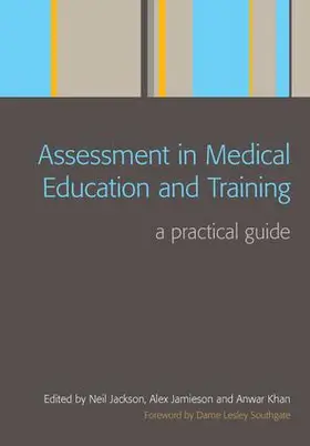 Jackson / Jamieson / Khan |  Assessment in Medical Education and Training | Buch |  Sack Fachmedien