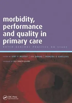 Westert / Jabaaij / Chowdhury |  Morbidity, Performance and Quality in Primary Care | Buch |  Sack Fachmedien