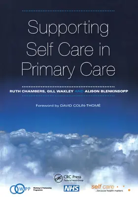 Chambers / Wakley / Blenkinsopp |  Supporting Self Care in Primary Care | Buch |  Sack Fachmedien