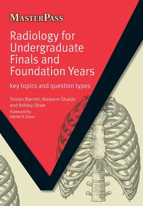 Barrett / Shaida / Shaw |  Radiology for Undergraduate Finals and Foundation Years | Buch |  Sack Fachmedien