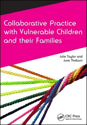 Taylor / Thoburn |  Collaborative Practice with Vulnerable Children and Their Families | Buch |  Sack Fachmedien