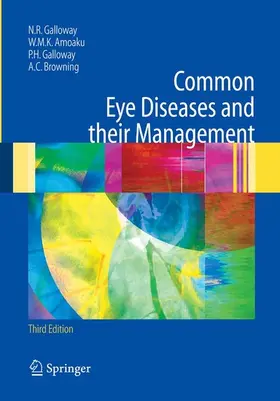 Galloway / Amoaku / Browning |  Common Eye Diseases and their Management | eBook | Sack Fachmedien
