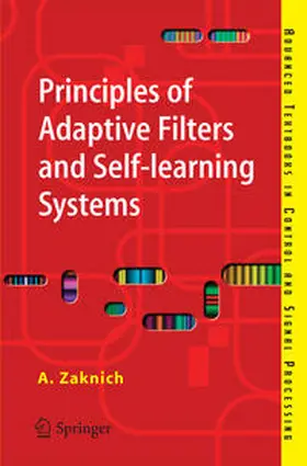 Zaknich |  Principles of Adaptive Filters and Self-learning Systems | eBook | Sack Fachmedien