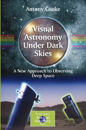 Cooke |  Visual Astronomy Under Dark Skies | eBook | Sack Fachmedien