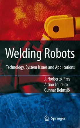 Pires / Loureiro / Bölmsjo |  Welding Robots | eBook | Sack Fachmedien