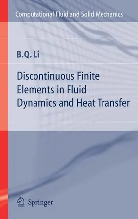 Li |  Discontinuous Finite Elements in Fluid Dynamics and Heat Transfer | eBook | Sack Fachmedien