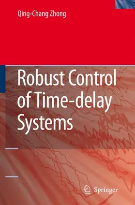 Zhong |  Robust Control of Time-Delay Systems | Buch |  Sack Fachmedien