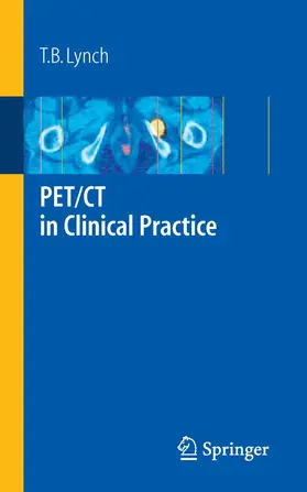 Lynch | PET/CT in Clinical Practice | E-Book | www2.sack.de