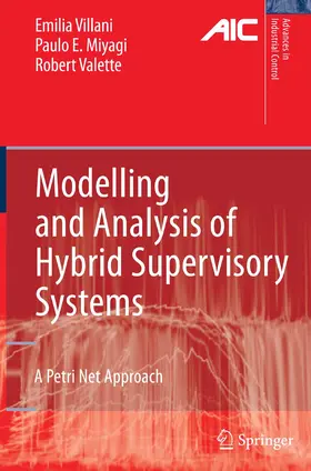 Villani / Miyagi / Valette |  Modelling and Analysis of Hybrid Supervisory Systems | eBook | Sack Fachmedien
