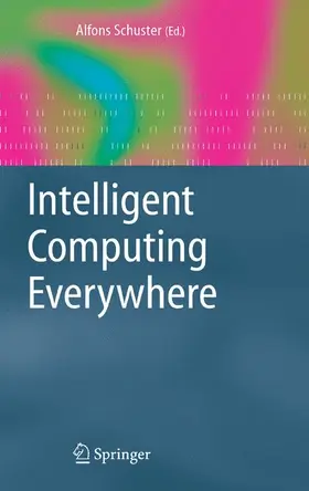 Schuster |  Intelligent Computing Everywhere | Buch |  Sack Fachmedien