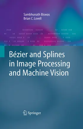 Biswas / Lovell | Bézier and Splines in Image Processing and Machine Vision | E-Book | www2.sack.de