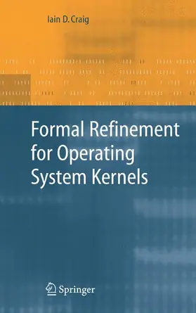 Craig |  Formal Refinement for Operating System Kernels | Buch |  Sack Fachmedien