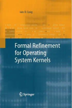 Craig | Formal Refinement for Operating System Kernels | E-Book | sack.de