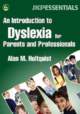 Hultquist |  An Introduction to Dyslexia for Parents and Professionals | eBook | Sack Fachmedien