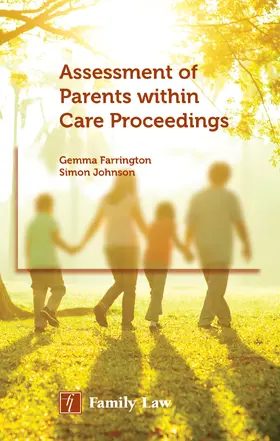 Farrington / Johnson |  Assessment of Parents within Care Proceedings | Buch |  Sack Fachmedien