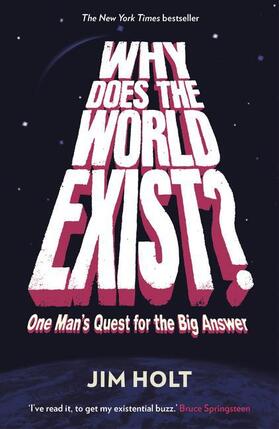 Holt |  Why Does the World Exist? | Buch |  Sack Fachmedien