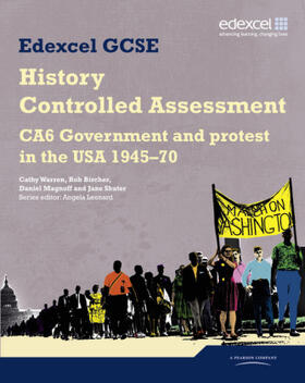 Leonard / Warren / Magnoff |  Edexcel GCSE History: CA6 Government and protest in the USA 1945-70 Controlled Assessment Student book | Buch |  Sack Fachmedien