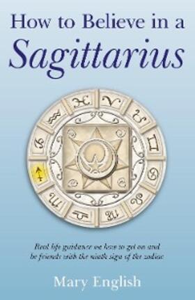 English |  How to Believe in a Sagittarius | eBook | Sack Fachmedien