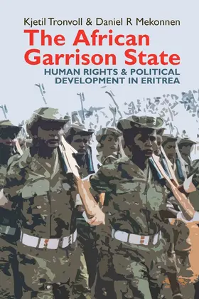 Tronvoll / Mekonnen |  The African Garrison State | Buch |  Sack Fachmedien