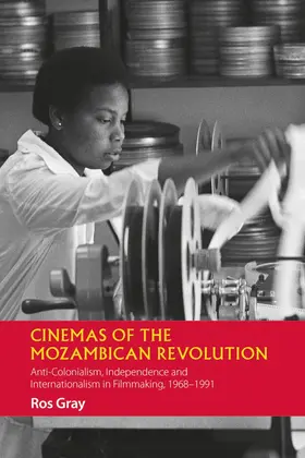 Gray |  Cinemas of the Mozambican Revolution | Buch |  Sack Fachmedien