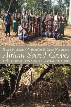 Sheridan / Nyamweru |  African Sacred Groves - Ecological Dynamics and Social Change | Buch |  Sack Fachmedien