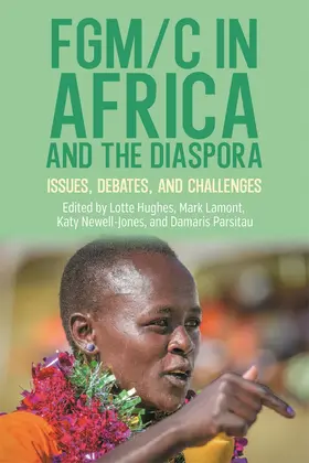 Hughes / Lamont / Newell-Jones |  FGM/C in Africa and the Diaspora | Buch |  Sack Fachmedien