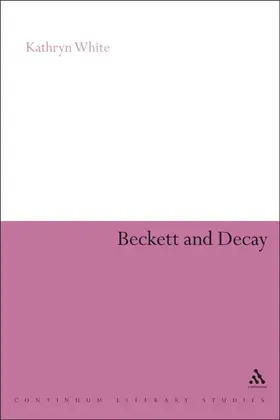 White |  Beckett and Decay | Buch |  Sack Fachmedien