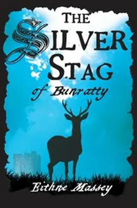 Massey |  The Silver Stag of Bunratty | eBook | Sack Fachmedien