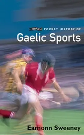 Sweeney |  O'Brien Pocket History of Gaelic Sport | eBook | Sack Fachmedien