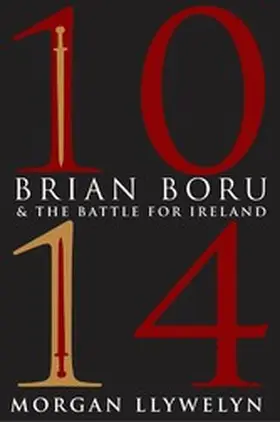 Llywelyn |  1014: Brian Boru & the Battle for Ireland | eBook | Sack Fachmedien