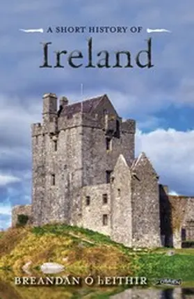 Ó Heithir |  A Short History of Ireland | eBook | Sack Fachmedien