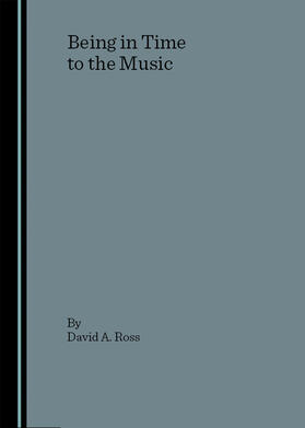 Ross |  Being in Time to the Music | Buch |  Sack Fachmedien
