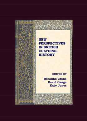 Crone / Gange / Jones |  New Perspectives in British Cultural History | Buch |  Sack Fachmedien