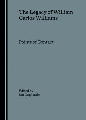 Copestake |  The Legacy of William Carlos Williams | Buch |  Sack Fachmedien