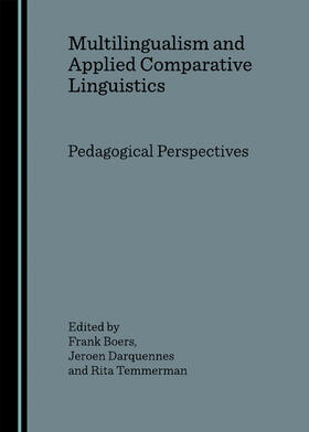 Boers / Darquennes / Temmerman |  Multilingualism and Applied Comparative Linguistics | Buch |  Sack Fachmedien