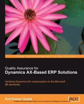 Gupta |  Quality Assurance for Dynamics AX-Based ERP Solutions | eBook | Sack Fachmedien
