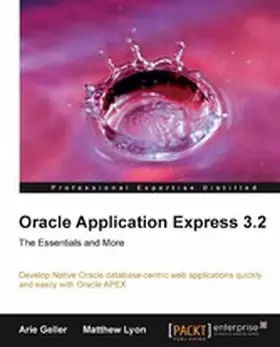 Geller / Lyon |  Oracle Application Express 3.2: The Essentials and More | eBook | Sack Fachmedien