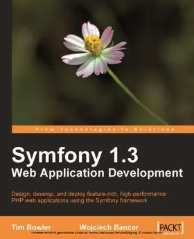 Bowler |  Symfony 1.3 Web Application Development | eBook | Sack Fachmedien