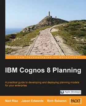 Edwards / Babaran / Riaz |  IBM Cognos 8 Planning | eBook | Sack Fachmedien