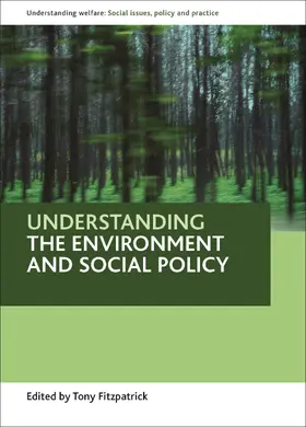Fitzpatrick | Understanding the environment and social policy | Buch | 978-1-84742-379-5 | sack.de