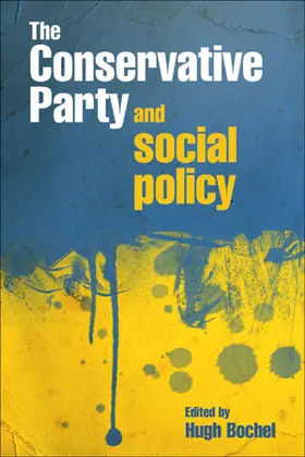 Bochel |  The Conservative Party and social policy | Buch |  Sack Fachmedien