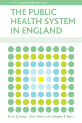 Hunter / Marks / Smith |  The public health system in England | Buch |  Sack Fachmedien