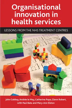 Gabbay / le May / Pope |  Organisational innovation in health services | Buch |  Sack Fachmedien
