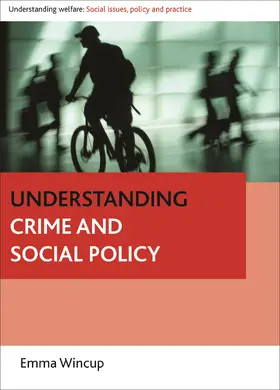 Wincup |  Understanding crime and social policy | Buch |  Sack Fachmedien