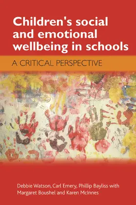 Watson / Emery / Bayliss |  Children's social and emotional wellbeing in schools | Buch |  Sack Fachmedien