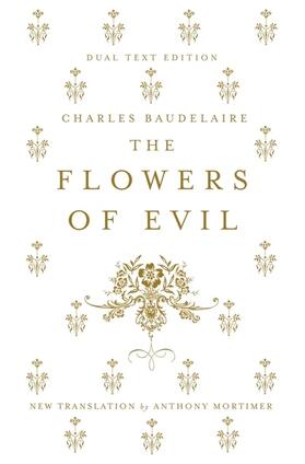 Baudelaire |  The Flowers of Evil: Dual Language and New Verse Translation | Buch |  Sack Fachmedien